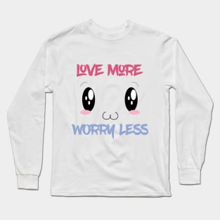 Love More Worry Less, Valentines Day Gift,Valentines Day Gift For Woman, Groovy Valentines Day Idea,Cute Valentine,Valentines Day Gift Long Sleeve T-Shirt